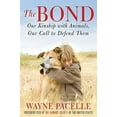thumbnail image 1 of Pre-Owned The Bond: Our Kinship with Animals, Our Call to Defend Them (Hardcover) 0061969788 9780061969782, 1 of 1