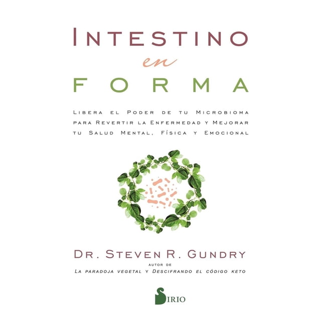Libro Intestino En Forma Tapa Blanda, Autor Steven R. Gundry, Editorial Editorial Sirio