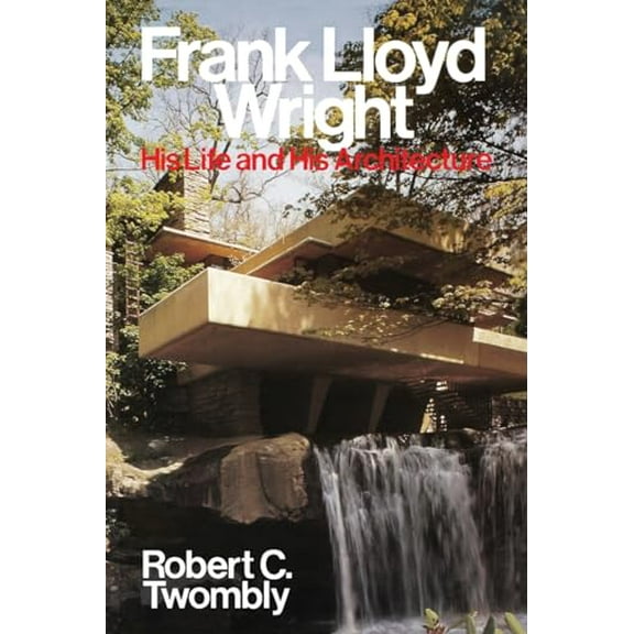 Pre-Owned Frank Lloyd Wright: His Life and His Architecture (Paperback) 0471857971 9780471857976