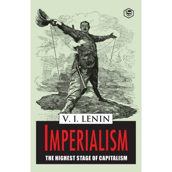 Imperialism the Highest Stage of Capitalism, (Paperback)