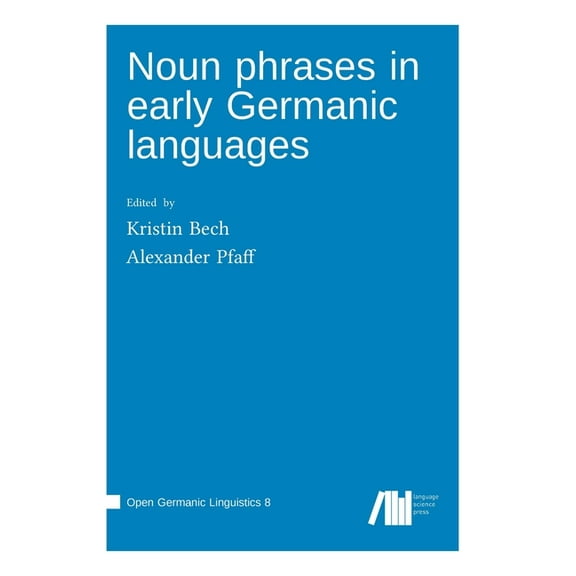 Noun phrases in early Germanic languages (Hardcover)