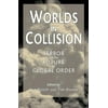 Worlds in Collision : Terror and the Future of Global Order, Used [Paperback]