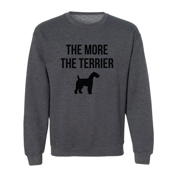 The More The Terrier Crewneck Sweatshirt