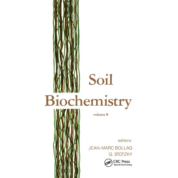 Books in Soils, Plants, and the Environm Soil Biochemistry: Volume 8, (Paperback)