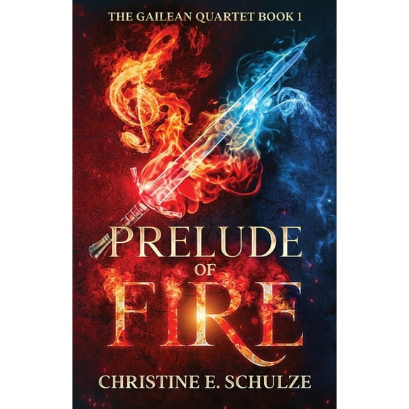 The Gailean Quartet Prelude of Fire, Book 1, (Paperback)