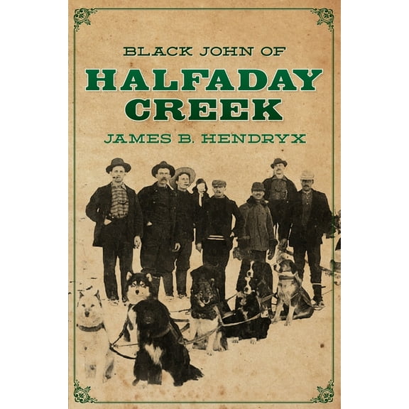 Black John of Halfaday Creek (Paperback)