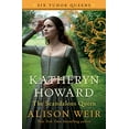 thumbnail image 1 of Katheryn Howard, The Scandalous Queen (Six Tudor Queens, Bk. 5), 1 of 2