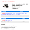 thumbnail image 2 of Starter - Compatible with 2003 - 2008 Hyundai Tiburon 2.7L V6 2004 2005 2006 2007, 2 of 2