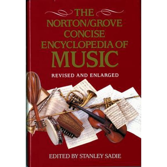 Pre-Owned The Norton/Grove Concise Encyclopedia of Music (Hardcover) 0393037533 9780393037531