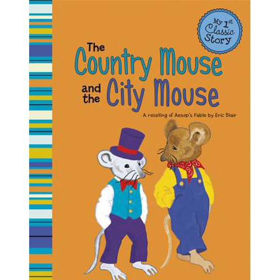 Pre-Owned The Country Mouse and the City Mouse: A Retelling of Aesop's Fable (Unknown) 1404865101 9781404865105