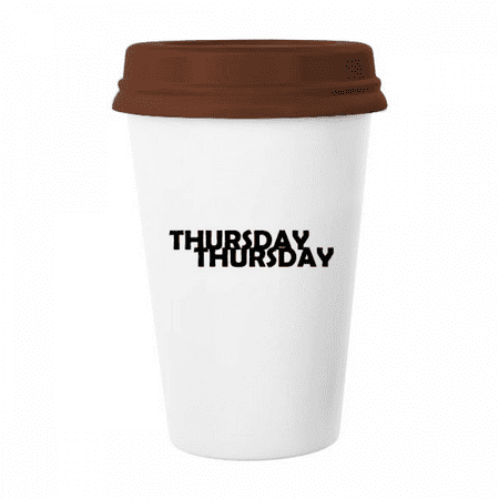 

Stylish Characters Thursday Mug Coffee Drinking Glass Pottery Cerac Cup Lid