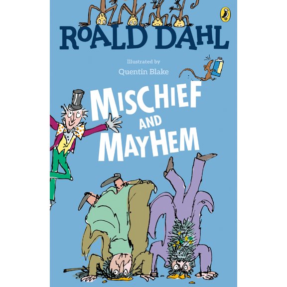 Pre-Owned Roald Dahl's Mischief and Mayhem (Paperback) 0147513553 9780147513557