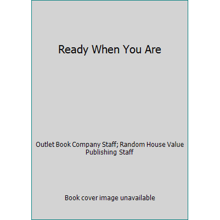 Ready When You Are [Hardcover - Used]