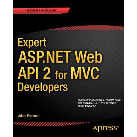 Expert ASP.Net Web API 2 for MVC Developers