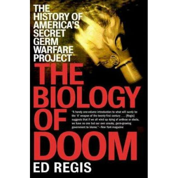 Pre-Owned THE BIOLOGY OF DOOM: America's Secret Germ Warfare Project (Paperback) 080505765X 9780805057652