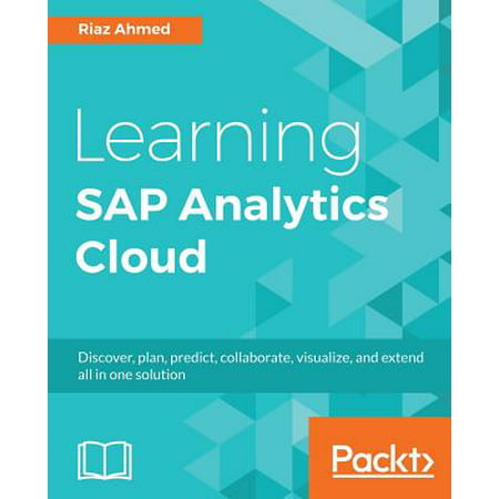 Learning SAP Analytics Cloud (Sap Bpc 10 Best Practices)