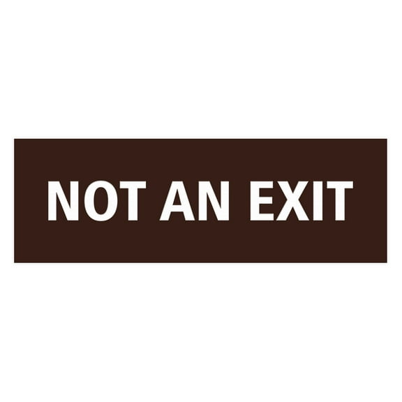 Basic Not An Exit Sign (Dark Brown) - Small