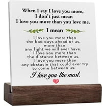 Romantic Gift For Wife Husband Couple Anniversary When I Say I Love You More Desk Decorative Sign Home Decor For Desk Table Shelf Ceramic Plaque With Wooden Base