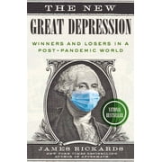 Pre-Owned The New Great Depression: Winners and Losers in a Post-Pandemic World (Hardcover 9780593330272) by James Rickards