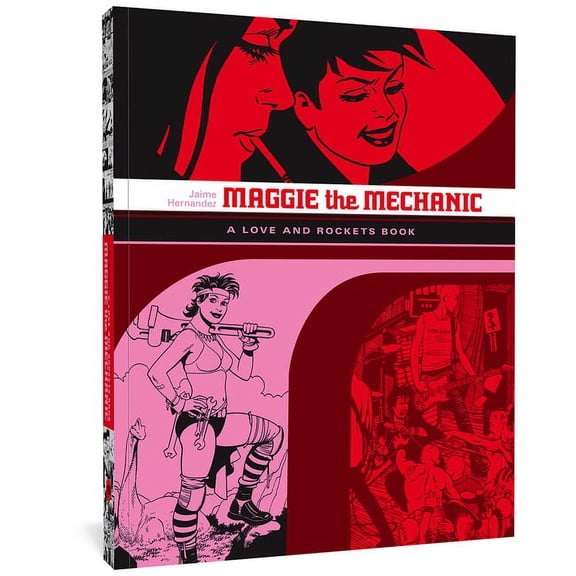 The Complete Love and Rockets Library Maggie the Mechanic: A Love and Rockets Book, (Paperback)