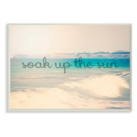 The Stupell Home Decor Collection Soak Up The Sun Wall Plaque