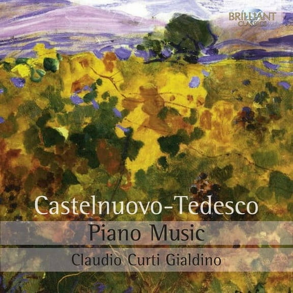 Castelnuovo-Tedesco / Gialdino,Claudio Curti - Piano Music - Music & Performance - CD