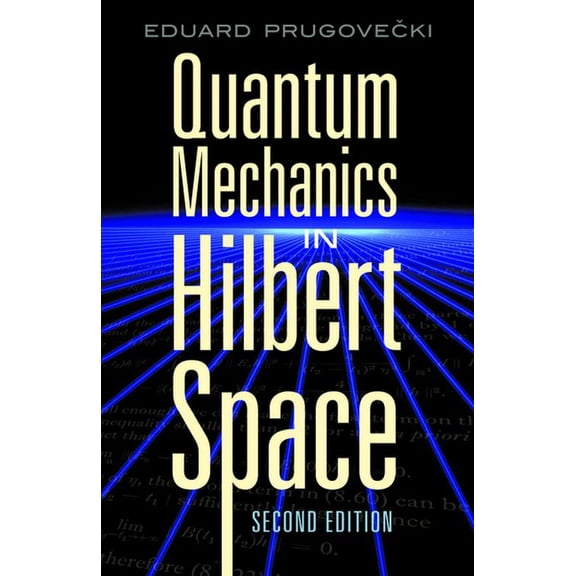Dover Books on Physics Quantum Mechanics in Hilbert Space, (Paperback)