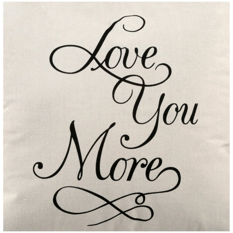 Mainstays Love You More Decorative Throw Pillow 18 x 18 Walmart