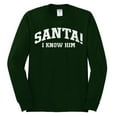 thumbnail image 2 of Wild Bobby Vintage Movie Quote Santa! I Know Him Men Long Sleeve Shirt, Forest Green, 3X-Large, 2 of 6