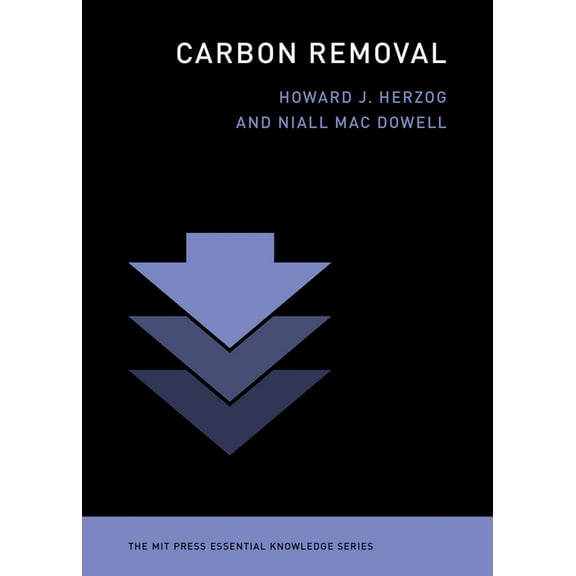 MIT Press Essential Knowledge Carbon Removal, (Paperback)