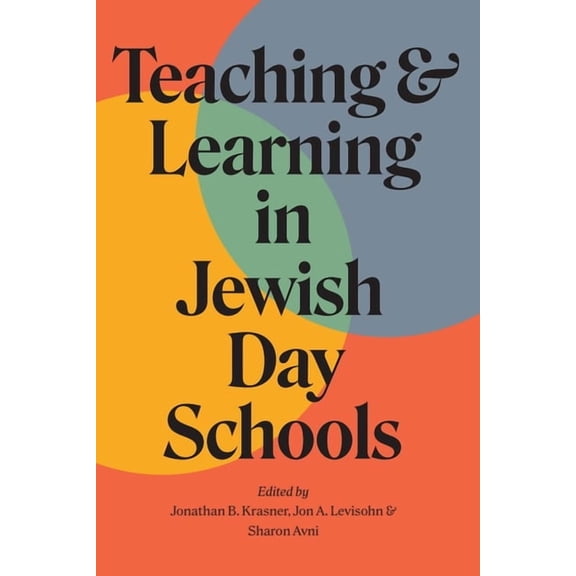 Mandel-Brandeis Jewish Education Teaching and Learning in Jewish Day Schools, (Paperback)