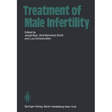 Treatment of Male Infertility - eBook (Best Treatment For Male Infertility)