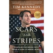 Scars and Stripes : An Unapologetically American Story of Fighting the Taliban, UFC Warriors, and Myself (Paperback)