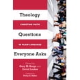 thumbnail image 1 of Pre-Owned Theology Questions Everyone Asks: Christian Faith in Plain Language (Paperback) 0830840443 9780830840441, 1 of 2