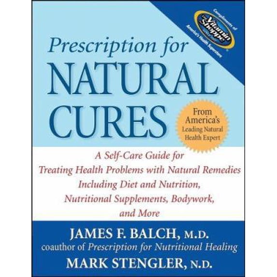 Pre-Owned Vitamin Shoppe Custom Edition Prescription for Natural Cures (Paperback) by James F Balch, Mark Stengler