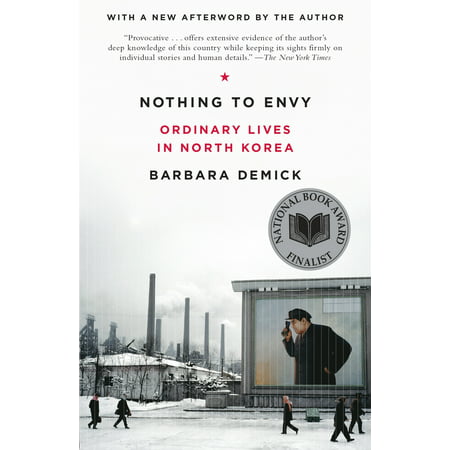 Nothing to Envy : Ordinary Lives in North Korea