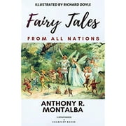 Fairy Tales From all Nations: [Illustrated Edition]