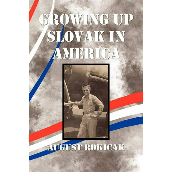 Growing Up Slovak in America (Paperback)
