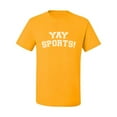 thumbnail image 2 of Wild Bobby YAY SPORTS! Sports Men Graphic T-Shirt, Gold, 4X-Large, 2 of 5
