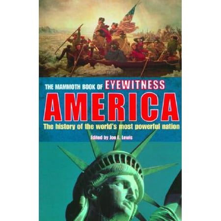 The Mammoth Book Of Eyewitness America Over 350