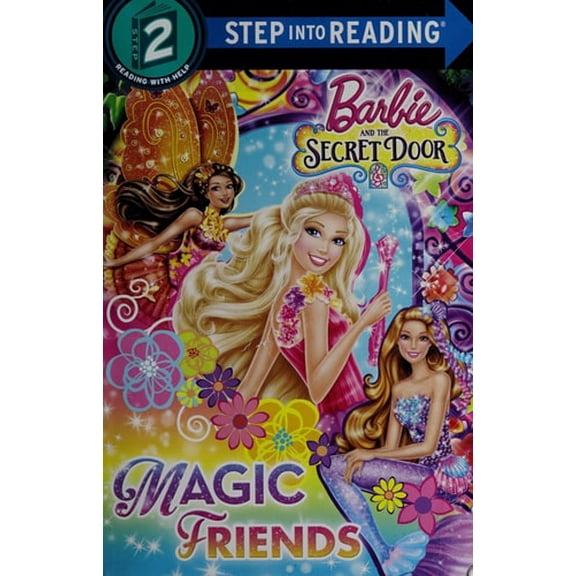 Pre-Owned Barbie and the Secret Door: Magic Friends (Paperback) 0385382960 9780385382960