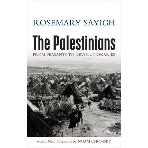 The Palestinians: From Peasants to Revolutionaries, (Hardcover)