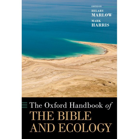 Oxford Handbooks Oxford Handbook of the Bible and Ecology, (Hardcover)