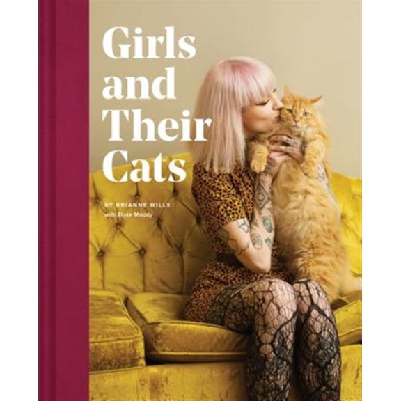 Pre-Owned Girls and Their Cats (Hardcover) 1452176795 9781452176796