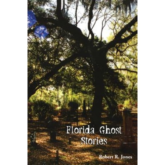Pre-Owned Florida Ghost Stories (Paperback) 1561644110 9781561644117