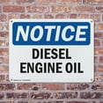 thumbnail image 4 of (2 Pack) Diesel Engine Oil OSHA Notice Sign 14 Inch X 10 Inch Indoor / Outdoor Rust-Free Aluminum Metal Signs for Workplace, Workshop, and Construction Site, Made in the USA, 4 of 8