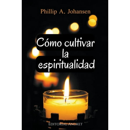 CÃ³mo Cultivar la Espiritualidad, (Paperback)