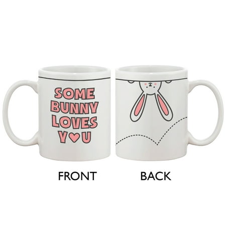 Funny and Cute Ceramic Coffee Mug - Some Bunny Loves You 11oz Coffee Cup