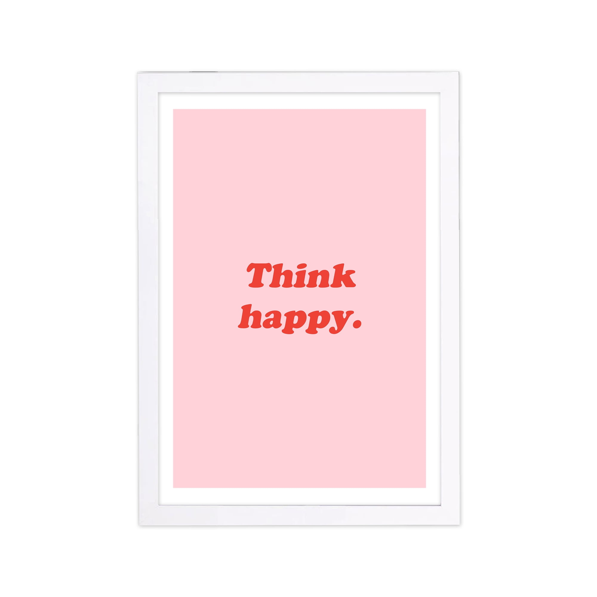 Wynwood Studio Typography And Quotes Framed Wall Art Prints Think Happy Like Ever Inspirational Quotes Pink Red 13 X 19 Walmart Com Walmart Com