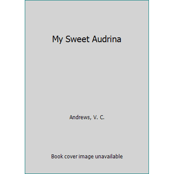 Pre-Owned My Sweet Audrina (Unknown) 0671468200 9780671468200